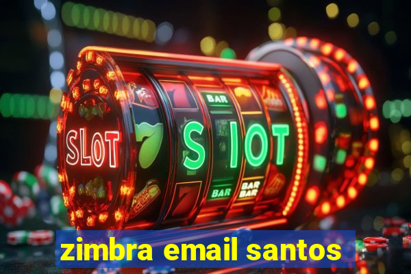 zimbra email santos